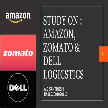 Study on Amazon, Zomato & Dell  Logicstics