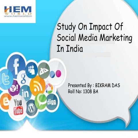 Study on impact of social media marketing in india
