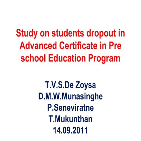Study on students dropout in advanced cer 11111