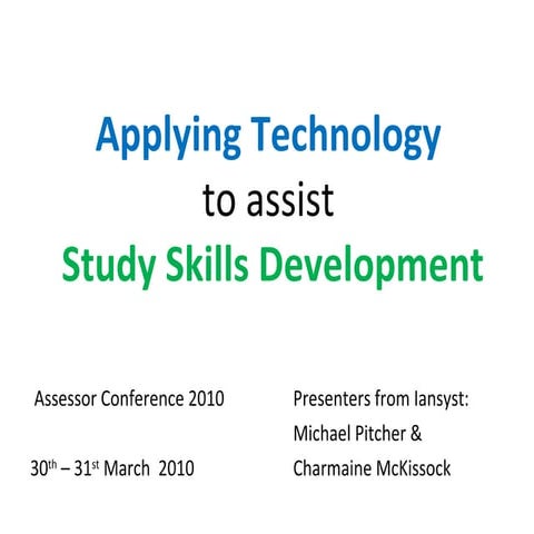 Applying Technology to assist Study Skills Development