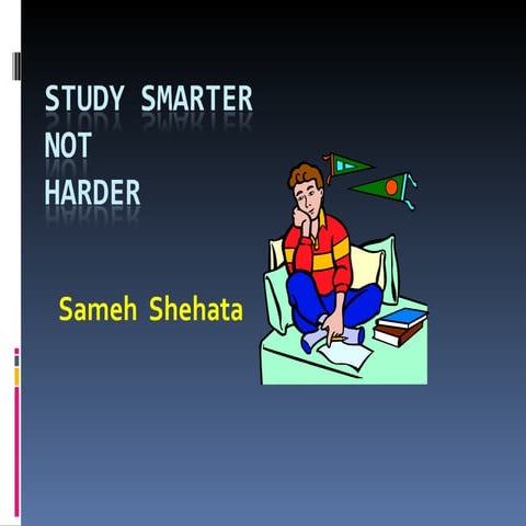 Study less , Gain more