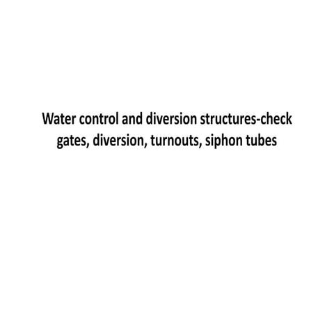 study\source\ppt\Water control and diversion structures.ppt