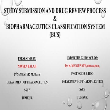 Study submission of Bioequivalence and Drug review Process, BCS (BIOPHARMACEU...