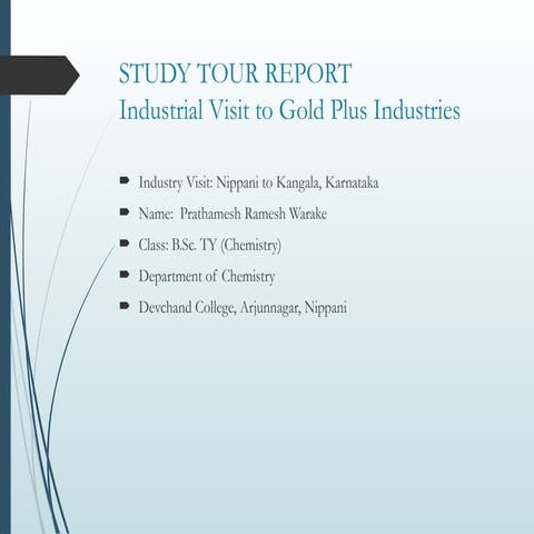 Study_Tour_Report_Gold_Plus_Industries_Vaishnavi_Patil111.pptx