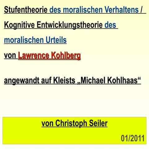Stufentheor. d. moral. urteils (kohlberg) bei kleists kohlhaas - Christoph Se...