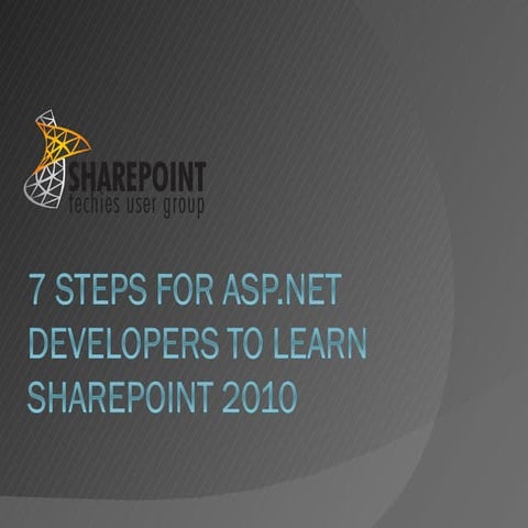 STUG- SharePoint 2010 for ASP.net Devs
