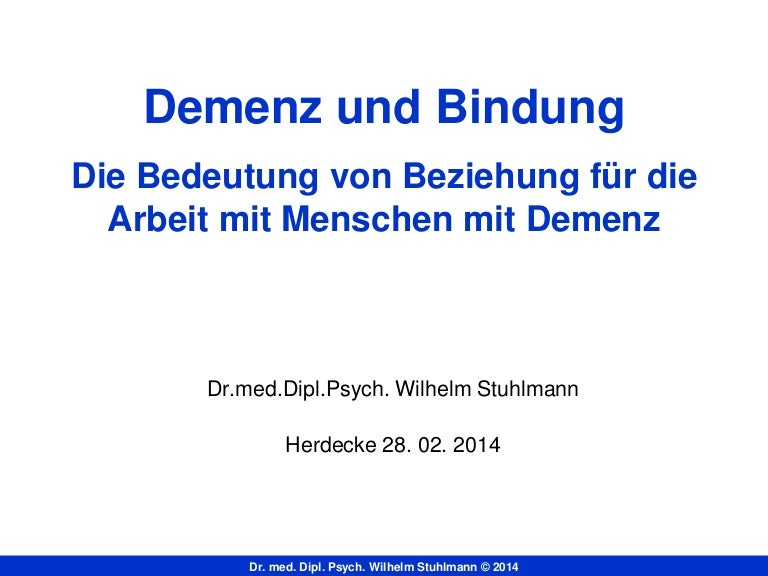 Demenz Und Bindung Die Bedeutung Von Beziehung Fur Die Arbeit Mit Me
