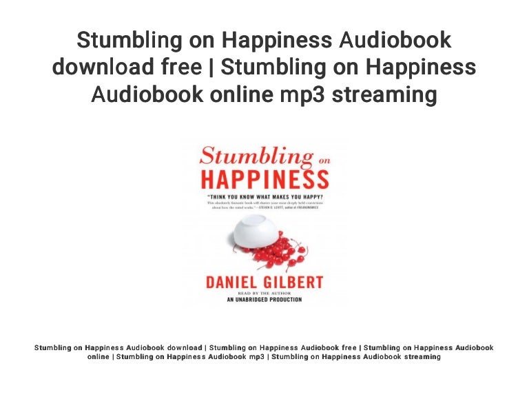 Stumbling On Happiness Audiobook Download Free Stumbling On Happine