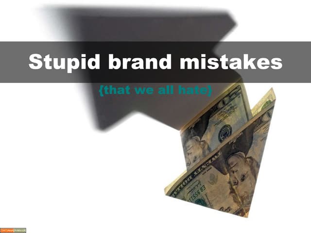 Stupid Mistakes Ppt Stupid Mistakes Ppt