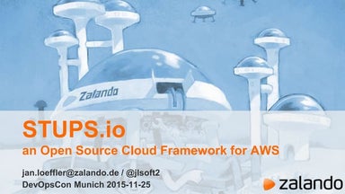 Stups.io - an Open Source Cloud Framework for AWS