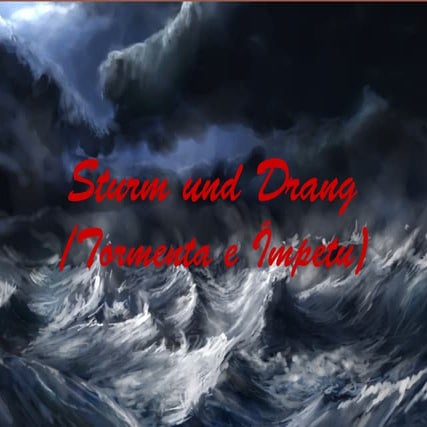 Sturm und drang