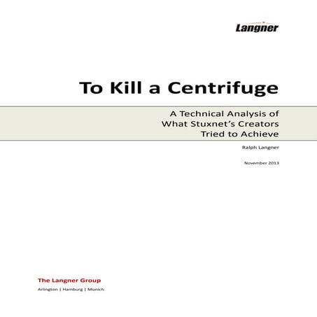Stuxnet to kill a centrifuge