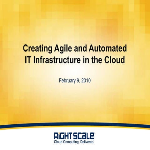 Create Agile, Automated and Predictable IT Infrastructure in the Cloud