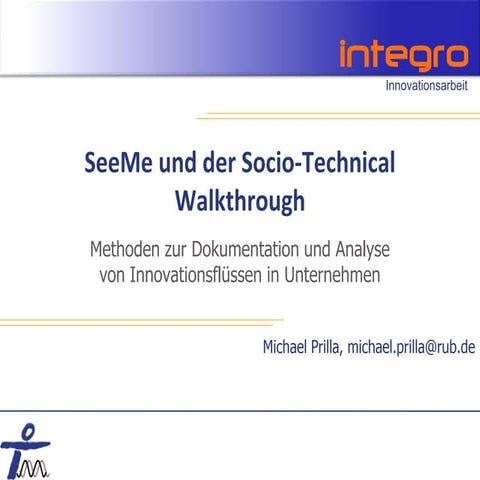 Der Socio-Technical Walkthrough als Methode der Dokumentation und Analyse von...