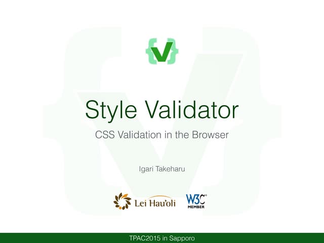Style Validator at breakout session of TPAC2015
