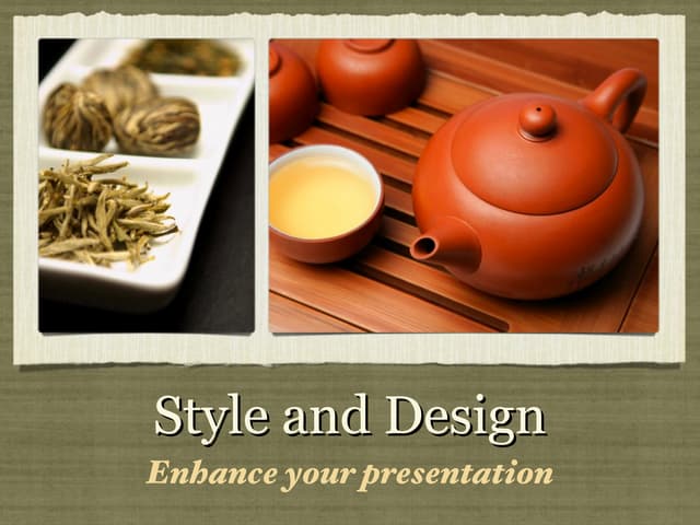 Style and design
