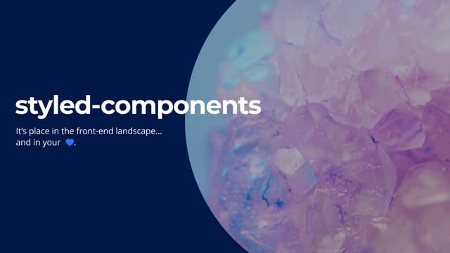 Styled Components & React.js