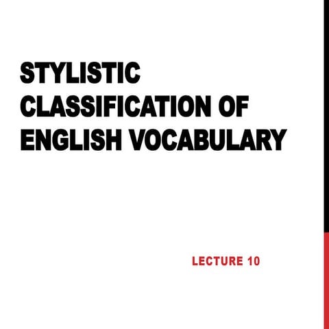Comprehensive Stylistic Classification of English Vocabulary: Formal ...