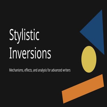 Stylistic Inversions: Advanced Writing Techniques for Emphasis and ...
