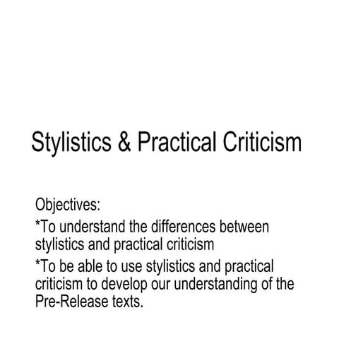 A2 English Literature & Language - Practical & Stylistics