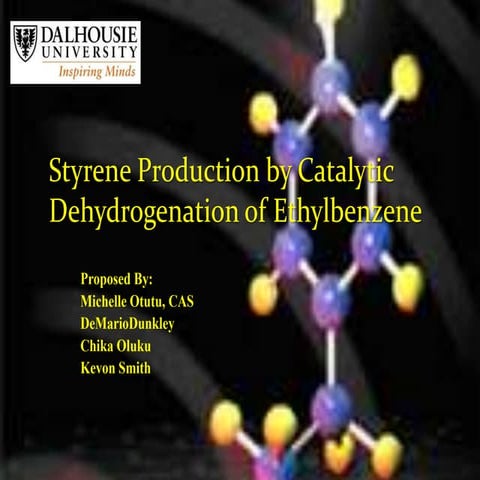 Styrene Production by Catalytic Dehydrogenation of Ethylbenzene 