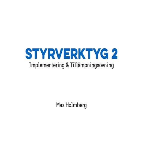 Styrverktyg 2