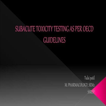 Subacute toxicity testing as per oecd guidelines tulsi 407