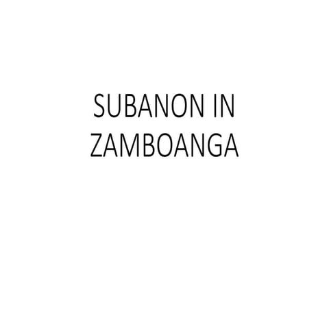 Phil. Indigenous Community - SUBANON IN ZAMB-WPS Office.ppt