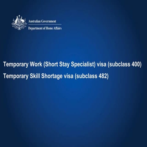 Immigration Law Conference 2019: Subclass 400 & TSS Employer-Sponsored Visas