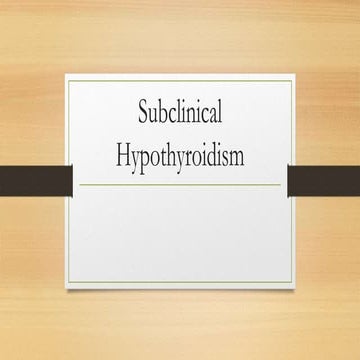 Subclinical hypothyroidism