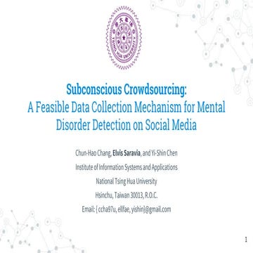 Subconscious Crowdsourcing: A Feasible Data Collection Mechanism for Mental D...
