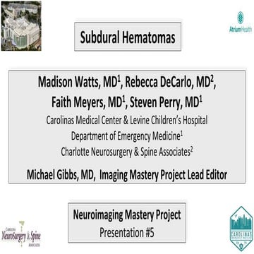 Neuroimaging Mastery Project: Presentation #5 Subdural Hematomas