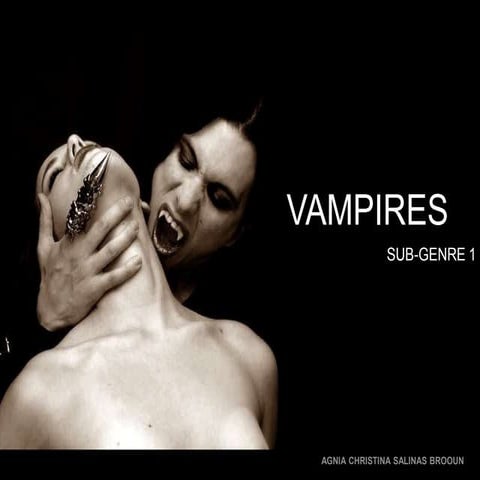 Sub-genre 1 - Vampires + Gothic