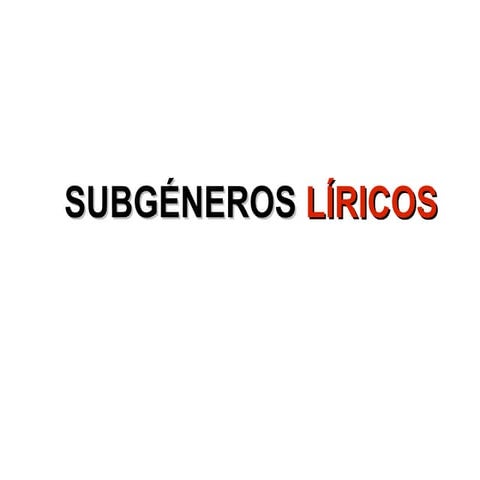 Subgenreos liricos 