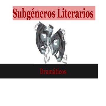 Subgéneros dramáticos