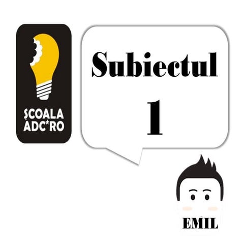 Subiectul 1