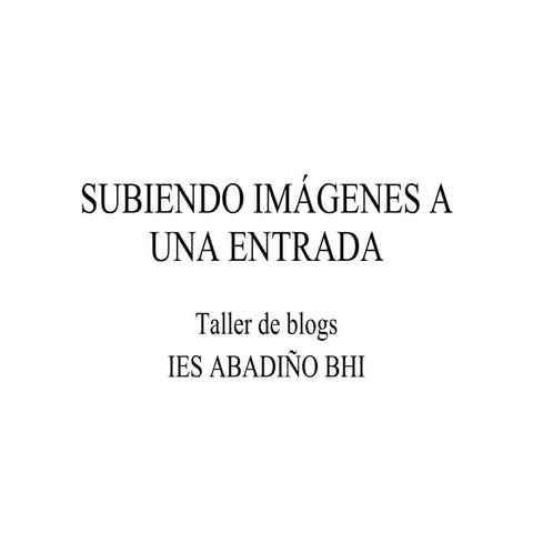 Subiendo ImáGenes A Una Entrada