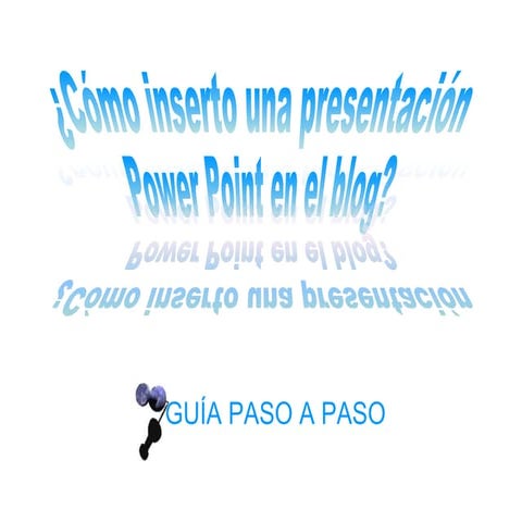 Subir Powerpoint al Blog