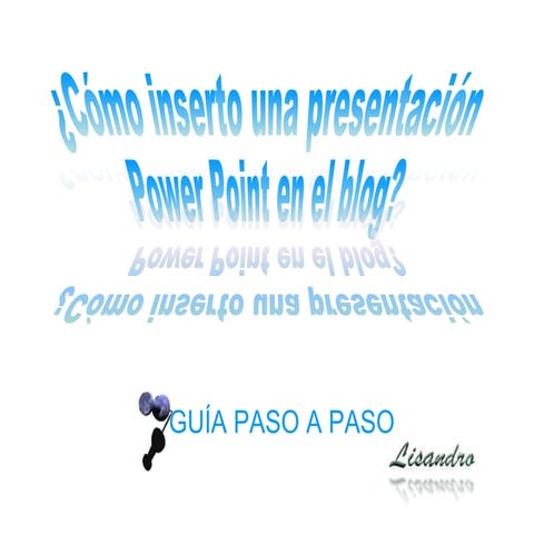 Subir Presentaciones al Blog