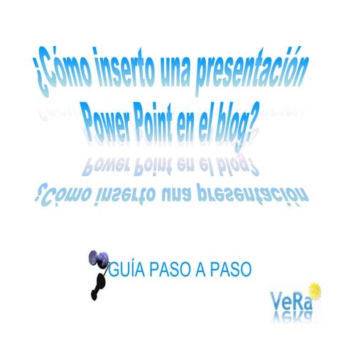 Cómo subir un Power Point a mi BLOG. 