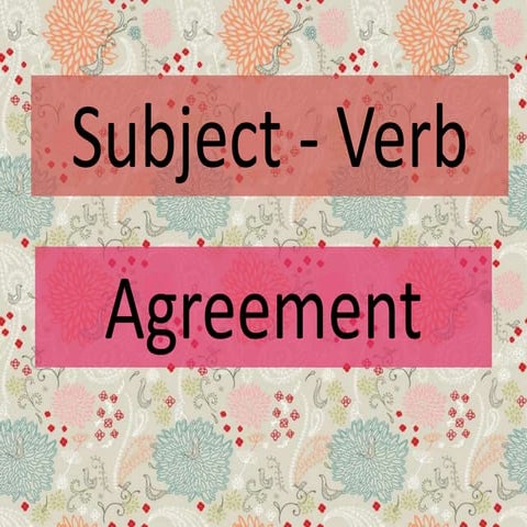 Subject verb agreement
