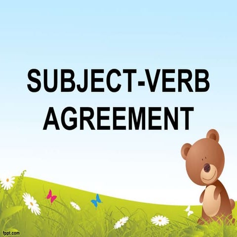 Subject verb agreement