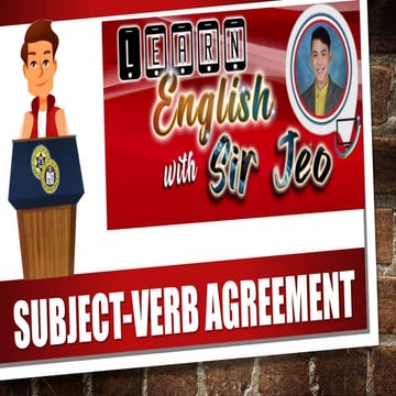 Subject-Verb Agreement