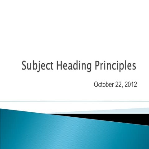 Subject analysis, subject heading principles