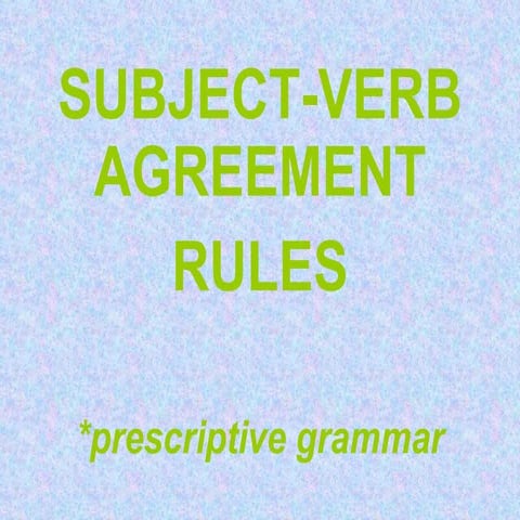 Subject and Verb Agreement
