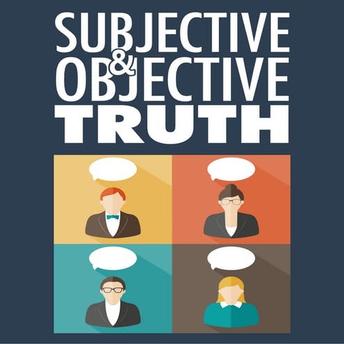 Subjective &amp; objective_truth