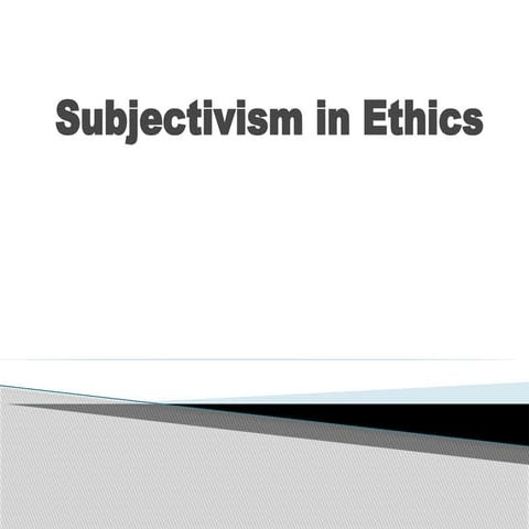 Business Corporate Governance Subjectivism in Ethics.pptx