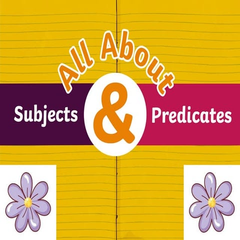 Subject and Predicate, English Language Arts