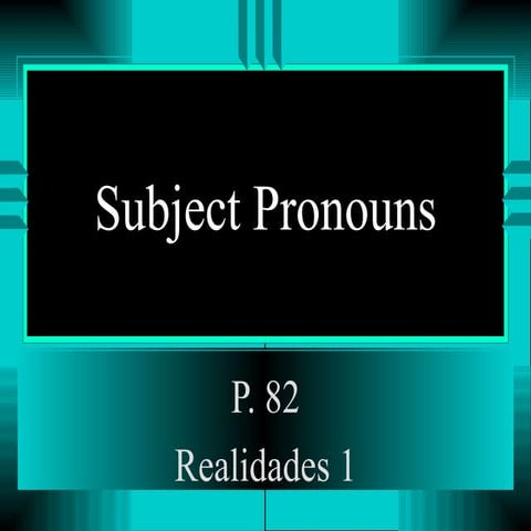 Subject Pronouns
