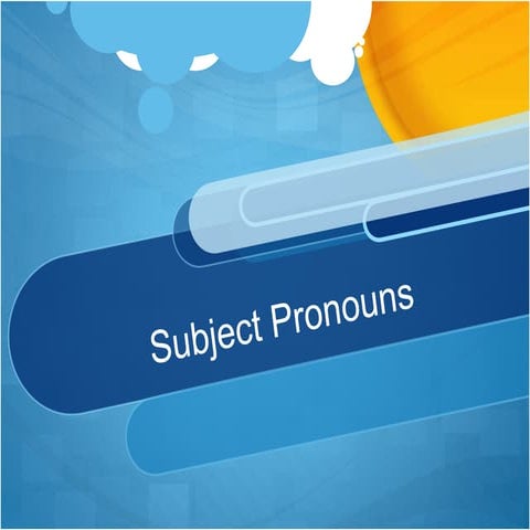 Subject Pronouns